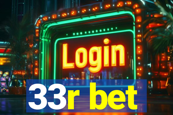 33r bet